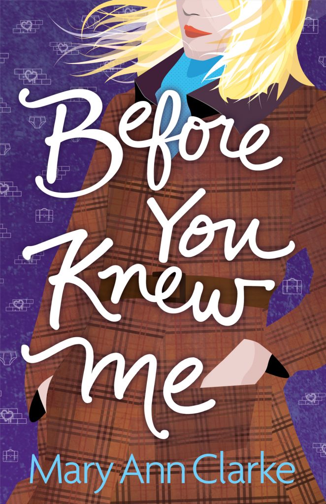 Illustrated book cover of a blonde woman in a brown plaid overcoat, her hair tossing in wind, hand script title over Before You Knew Me by MaryAnn Clarke